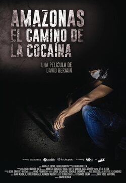 Poster Amazonas, el camino de la cocaína