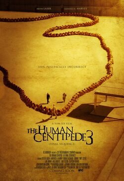 Poster The Human Centipede 3 (Final Sequence)