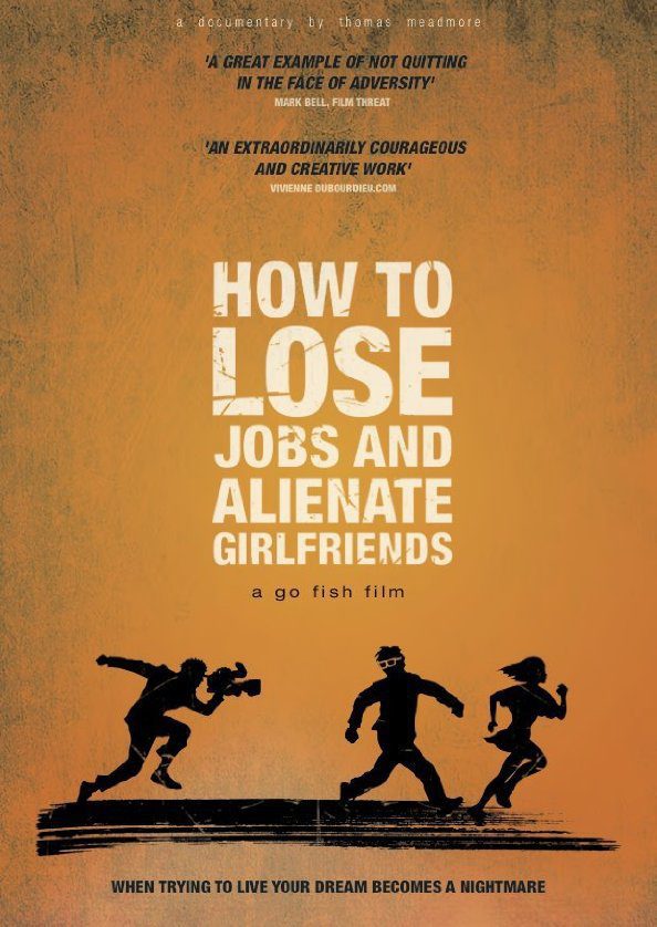 Poster of How To Lose Jobs & Alienate Girlfriends - Australia